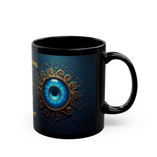 "Caffeine strong, protection tight, This Evil Eye keeps my day bright!" - Ceramic Coffee Mug - 11oz/15oz Mug